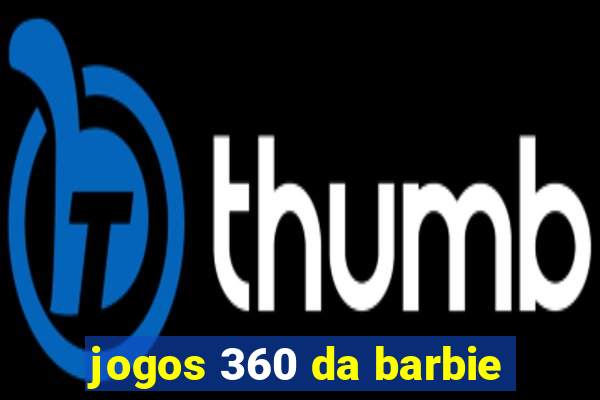 jogos 360 da barbie